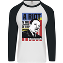 A Riot Martin Luther King Black Lives Matter Mens L/S Baseball T-Shirt White/Black