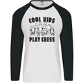 Cool Kids Play Chess Funny Game Player Mens L/S Baseball T-Shirt White/Black