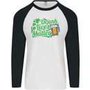 Drunk Lives Matter St. Patrick's Day Mens L/S Baseball T-Shirt White/Black
