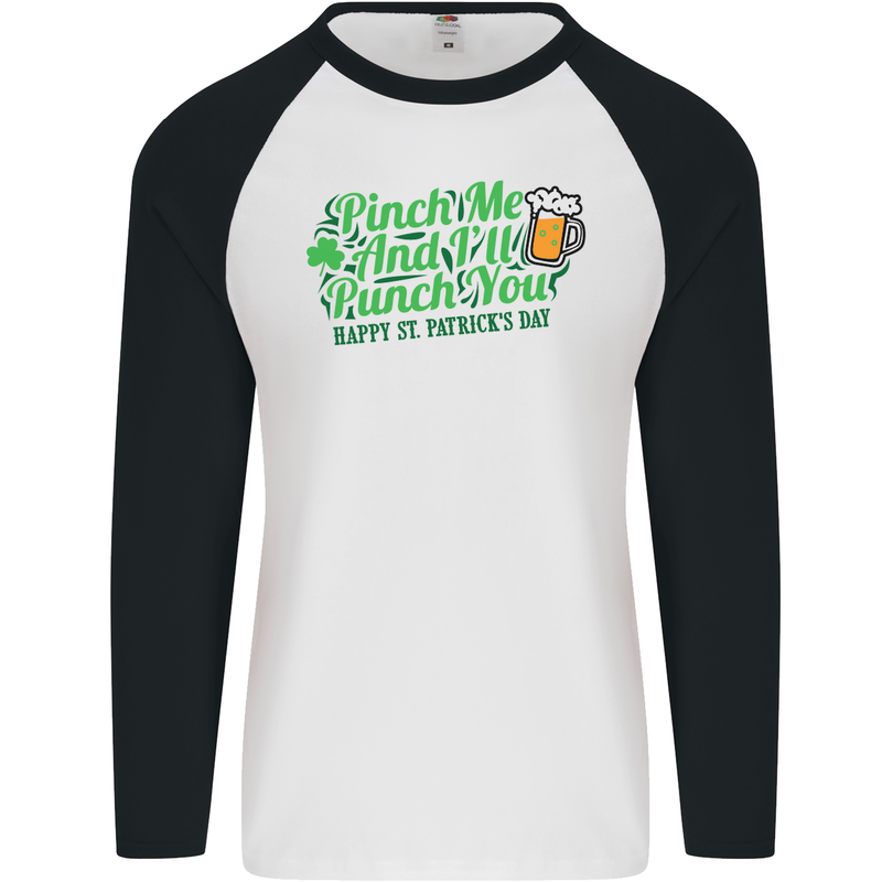 Pinch Me and I'll Punch You St Patricks Day Mens L/S Baseball T-Shirt White/Black