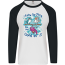 I Know I'm Crazy Funny Bird Slogan Mens L/S Baseball T-Shirt White/Black