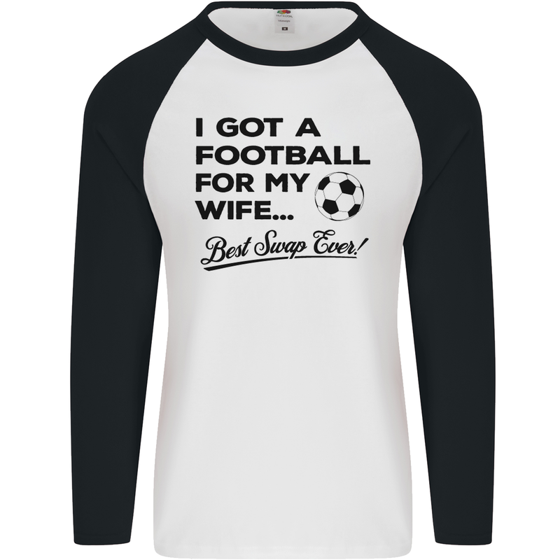 Football for My Wife Best Swap Ever Funny Mens L/S Baseball T-Shirt White/Black