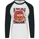 Christmas Cat Is This Jolly Enough Funny Mens L/S Baseball T-Shirt White/Black