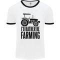 I'd Rather Be Farming Farmer Tractor Mens Ringer T-Shirt White/Black