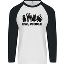 Ew People Cats Funny Mens L/S Baseball T-Shirt White/Black