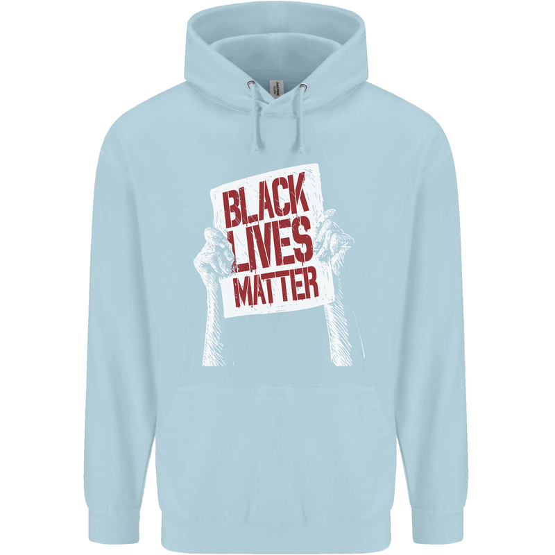 Black Lives Matter Racial Equality Sign Mens 80% Cotton Hoodie Light Blue