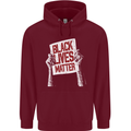 Black Lives Matter Racial Equality Sign Mens 80% Cotton Hoodie Maroon