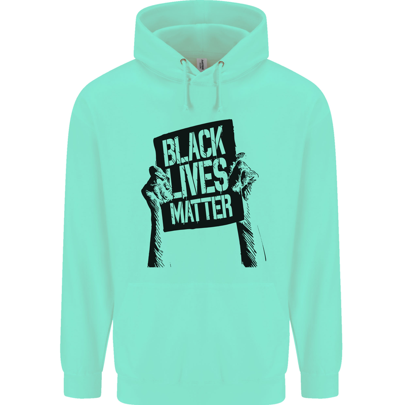 Black Lives Matter Sign Racial Equality Mens 80% Cotton Hoodie Peppermint