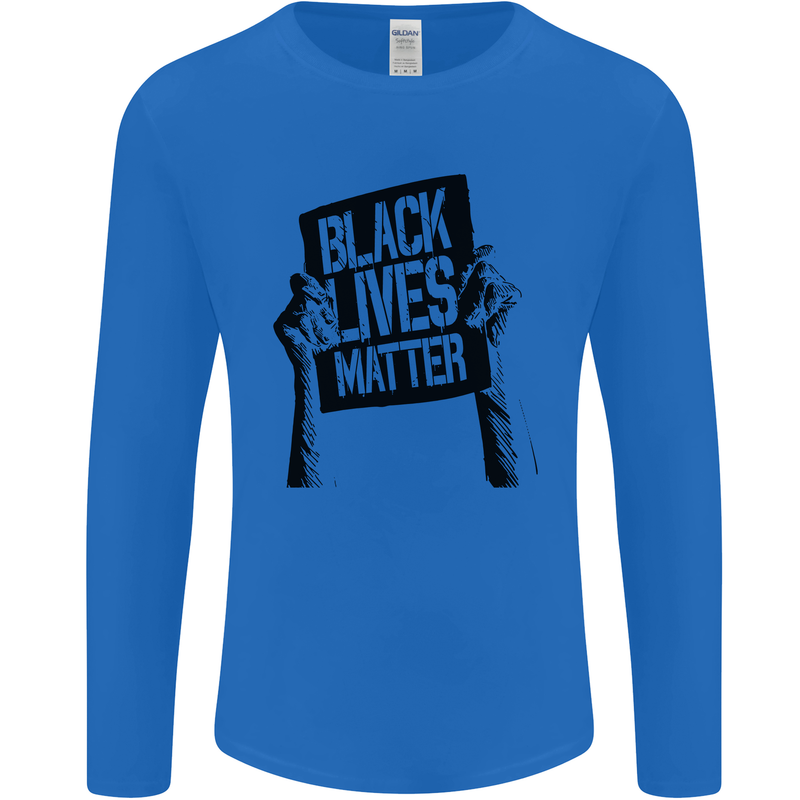 Black Lives Matter Sign Racial Equality Mens Long Sleeve T-Shirt Royal Blue