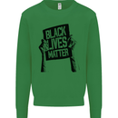 Black Lives Matter Sign Racial Equality Mens Sweatshirt Jumper Irish Green