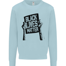 Black Lives Matter Sign Racial Equality Mens Sweatshirt Jumper Light Blue