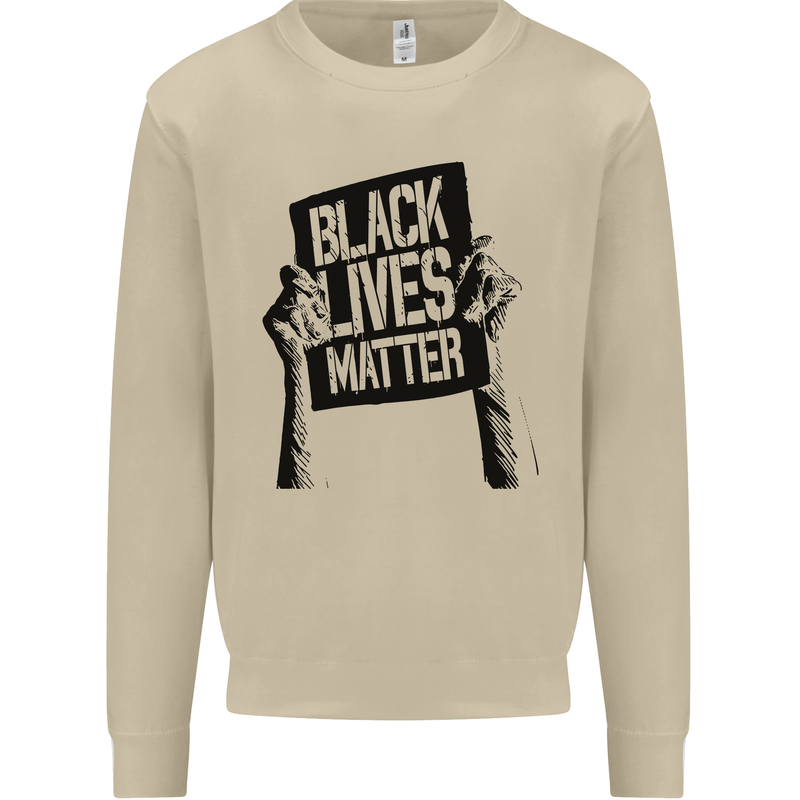 Black Lives Matter Sign Racial Equality Mens Sweatshirt Jumper Sand