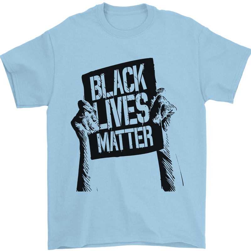 Black Lives Matter Sign Racial Equality Mens T-Shirt 100% Cotton Light Blue