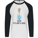 Just a Vase Funny Bong Weed Cannabis Drugs Mens L/S Baseball T-Shirt White/Black