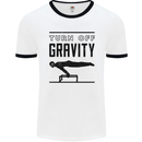 Pommel Horse Gymnastics Turn Off Gravity Gymnast Mens Ringer T-Shirt White/Black