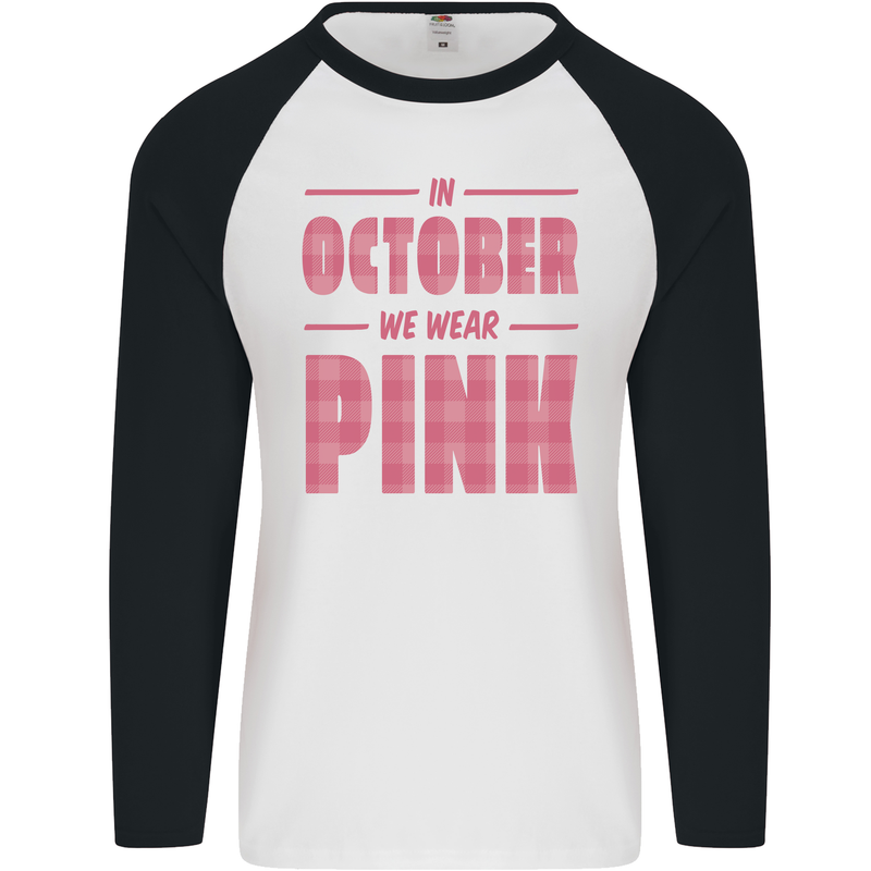 Breast Cancer Awareness In October Pink Mens L/S Baseball T-Shirt White/Black