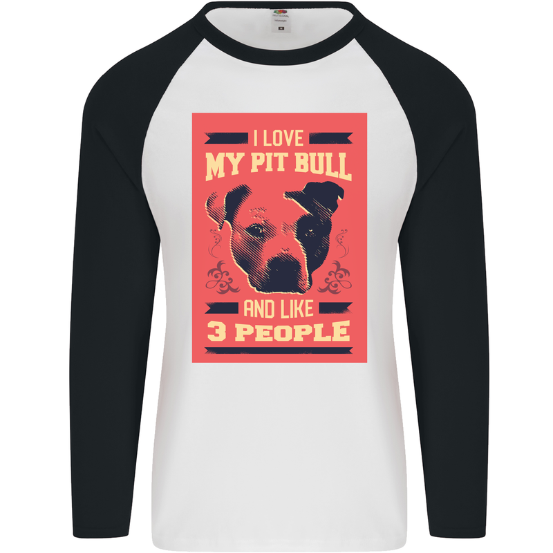 I Love My Pitbull & 3 People Funny Mens L/S Baseball T-Shirt White/Black