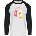 Don't Go Bacon My Heart Mens L/S Baseball T-Shirt White/Black