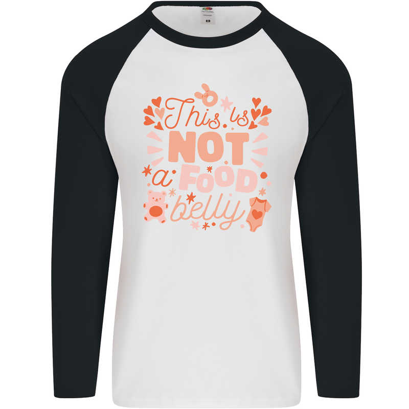 Not a Food Belly New Baby Pregnancy Pregnant Mens L/S Baseball T-Shirt White/Black