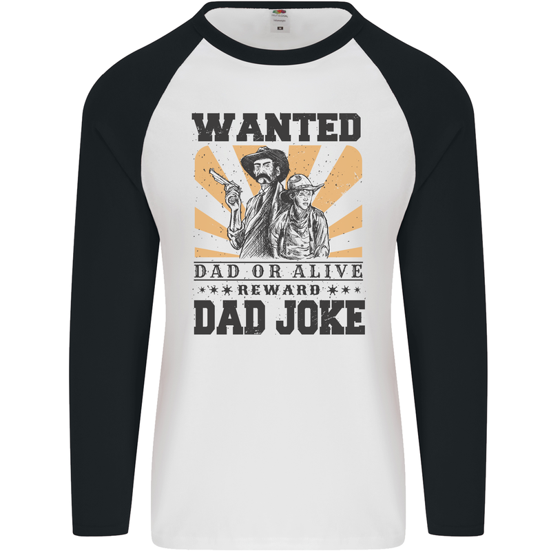 Father's Day Dad Joke Funny Cowboy Poster Mens L/S Baseball T-Shirt White/Black