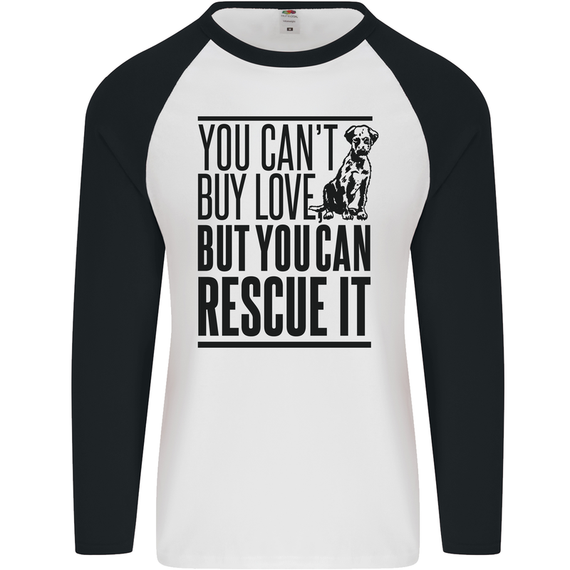 You Can't Buy Love Funny Rescue Dog Puppy Mens L/S Baseball T-Shirt White/Black