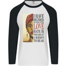 Stick With Love Black Lives Matter Mens L/S Baseball T-Shirt White/Black