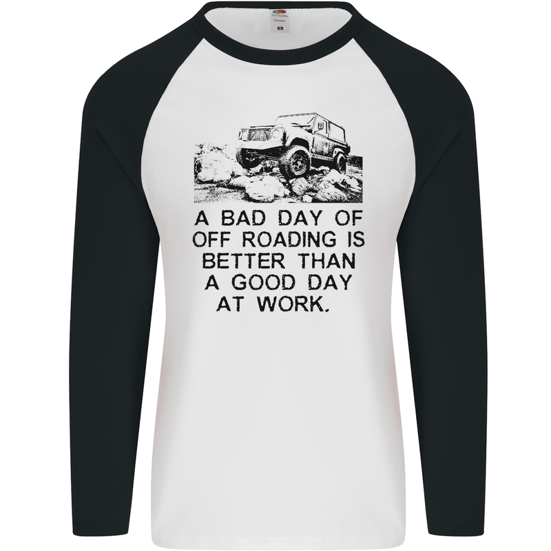 A Bad Day of Off Roading 4X4 All Terrain Mens L/S Baseball T-Shirt White/Black