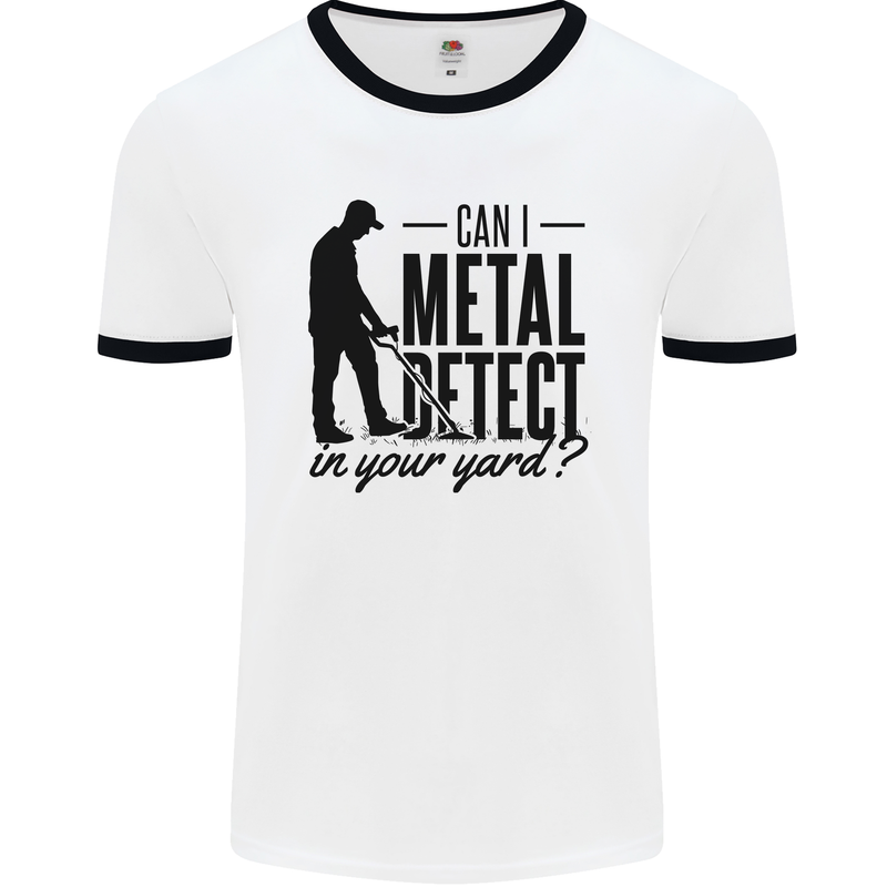 Can I Metal Detect Funny Detector Detecting Mens Ringer T-Shirt White/Black