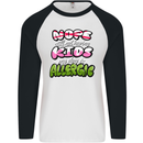 Not Having Kids the Dog is Allergic Funny Mens L/S Baseball T-Shirt White/Black