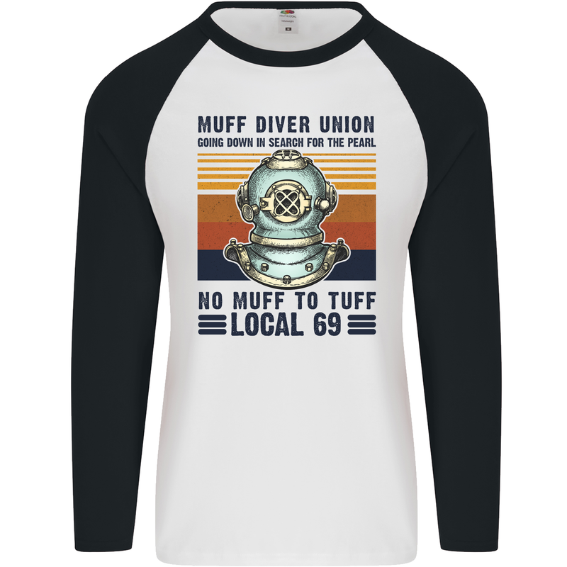 No Muff To Tuff Funny Scuba Diving Diver Mens L/S Baseball T-Shirt White/Black