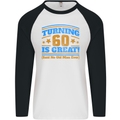 60th Birthday Turning 60 Is Great Year Old Mens L/S Baseball T-Shirt White/Black