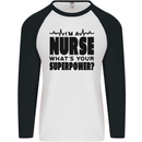 Im a Nurse Whats Your Superpower Nursing Mens L/S Baseball T-Shirt White/Black