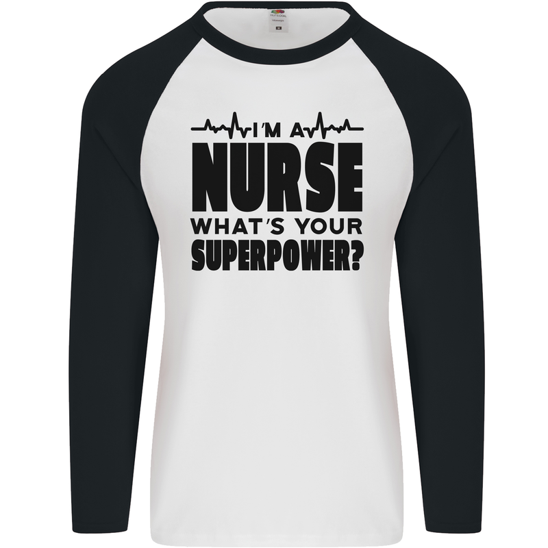 Im a Nurse Whats Your Superpower Nursing Mens L/S Baseball T-Shirt White/Black
