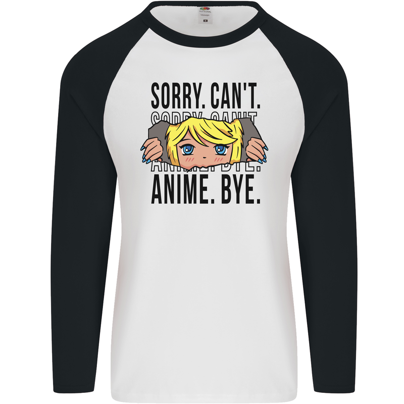 Sorry Can't Anime Bye Funny Anti-Social Mens L/S Baseball T-Shirt White/Black