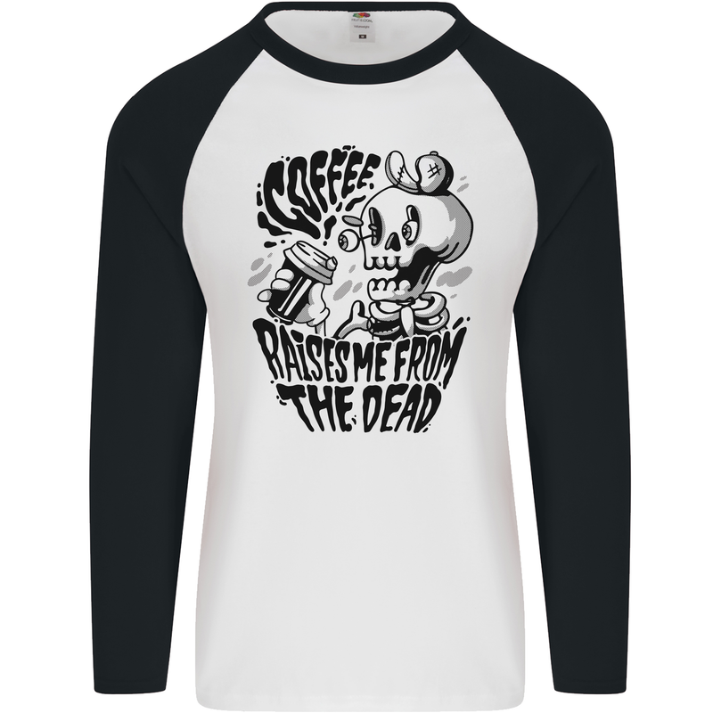 Coffee Raises Me from the Dead Skull Mens L/S Baseball T-Shirt White/Black