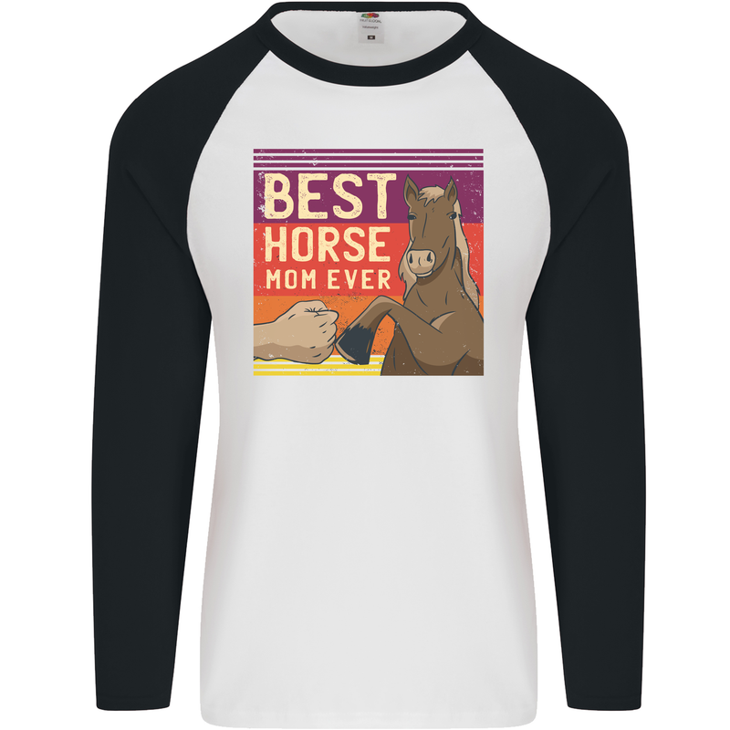 Equestrian Best Horse Mom Ever Funny Mens L/S Baseball T-Shirt White/Black