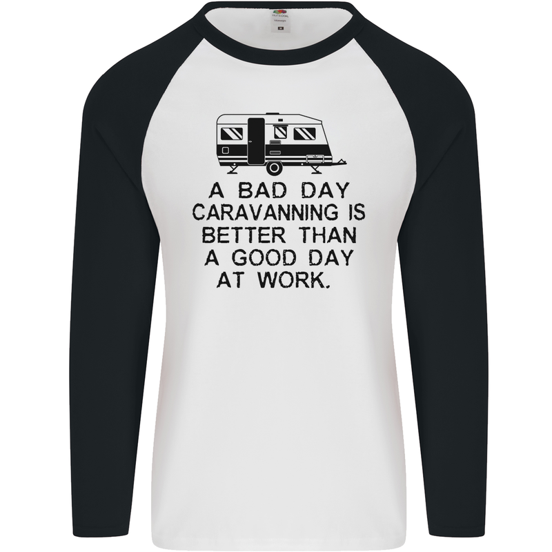 A Bad Day Caravanning Caravan Funny Mens L/S Baseball T-Shirt White/Black