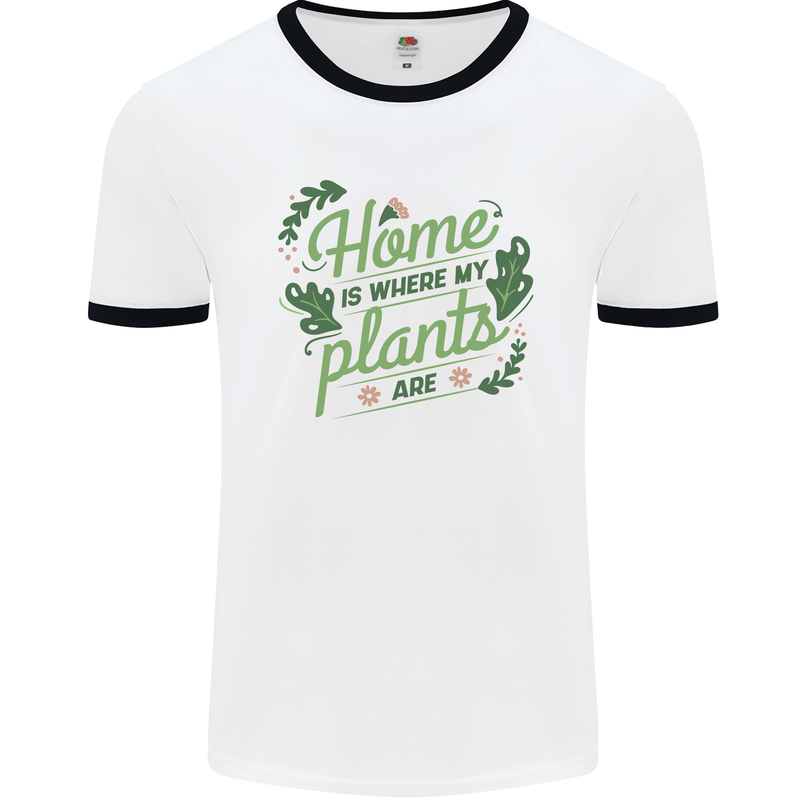 Home is Where My Plants Are Funny Gardening Mens Ringer T-Shirt White/Black