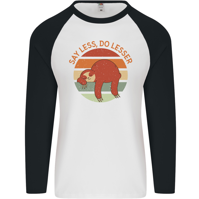 Sloth Say Less Do Lesser Funny Slogan Mens L/S Baseball T-Shirt White/Black