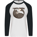 I Hate Dogs Funny Cat Lover Mens L/S Baseball T-Shirt White/Black