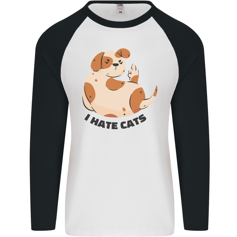 Dog I Hate Cats Funny Mens L/S Baseball T-Shirt White/Black