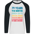 79th Birthday 79 Year Old Mens L/S Baseball T-Shirt White/Black