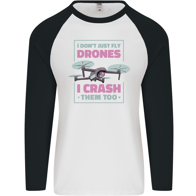 I Crash Them Too Funny Drone Pilot Mens L/S Baseball T-Shirt White/Black