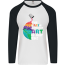 The Earth Without Art Is Just EH Artist Mens L/S Baseball T-Shirt White/Black
