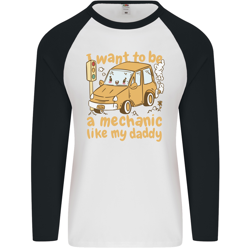 I Want to Be a Mechanic Like My Daddy Mens L/S Baseball T-Shirt White/Black