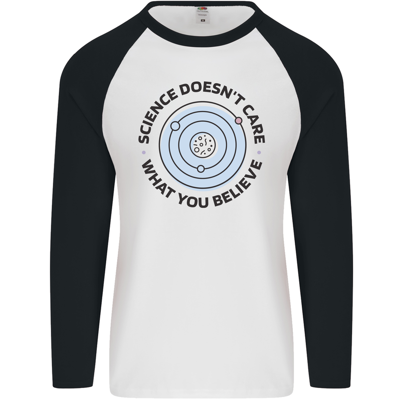 Science Doesnt Care Atheism Atheist Funny Mens L/S Baseball T-Shirt White/Black