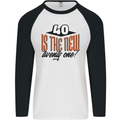 40th Birthday 40 is the New 21 Funny Mens L/S Baseball T-Shirt White/Black