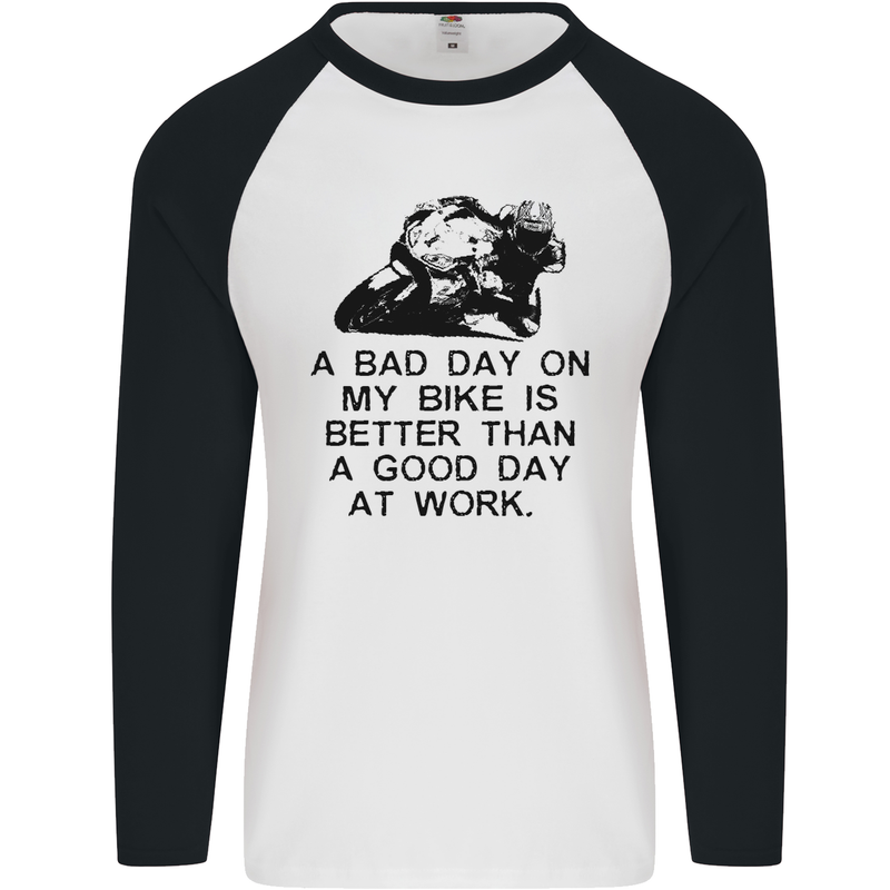 A Bad Day on My Bike Motorcycle Biker Mens L/S Baseball T-Shirt White/Black