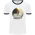 Rock Climbing Gravity Doesnt Exist Climber Mens Ringer T-Shirt White/Black