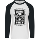 Im a Mechanic No Wont Fix For Free Funny Mens L/S Baseball T-Shirt White/Black